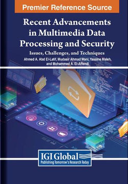 Recent Advancements in Multimedia Data Processing and Security