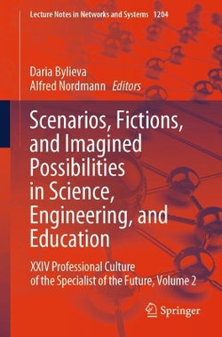 Scenarios, Fictions, and Imagined Possibilities in Science, Engineering, and Education