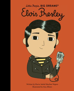 Elvis (Little People, Big Dreams)