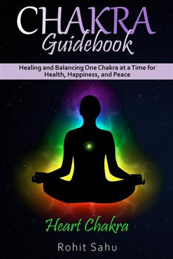 Chakra Guidebook: Heart Chakra