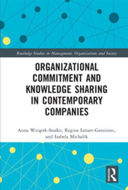 Organizational Commitment and Knowledge Sharing in Contemporary Companies