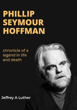 PHILLIP SEYMOUR HOFFMAN