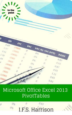 Microsoft Office Excel 2013 PivotTables