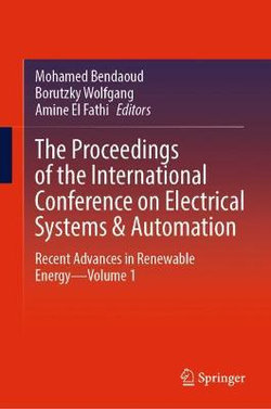 The Proceedings of the International Conference on Electrical Systems and Automation