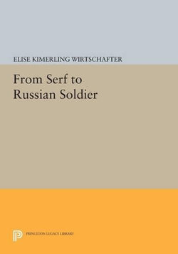 From Serf to Russian Soldier