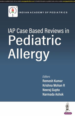 IAP Case Based Reviews in Pediatric Allergy