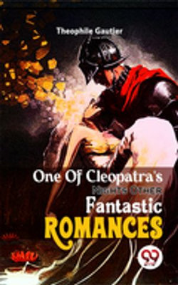 One Of Cleopatra'S NightsOther Fantastic Romances