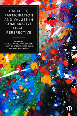 Capacity, Participation and Values in Comparative Legal Perspective