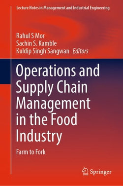 Operations and Supply Chain Management in the Food Industry