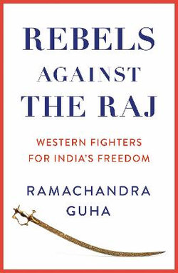 Rebels Against the Raj