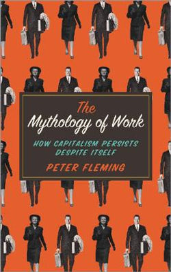 The Mythology of Work