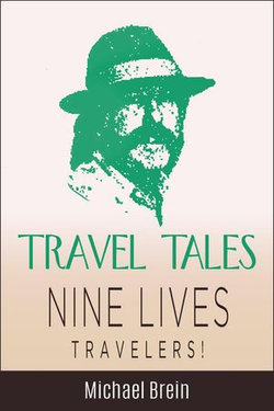 Travel Tales: Nine Lives Travelers