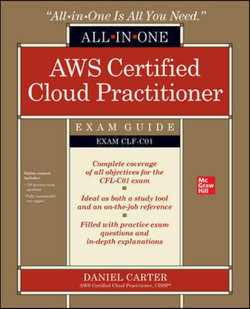 AWS Certified Cloud Practitioner All-In-One Exam Guide (Exam CLF-C01)