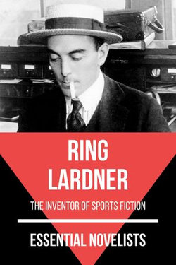 Essential Novelists - Ring Lardner