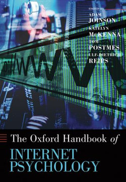 Oxford Handbook of Internet Psychology