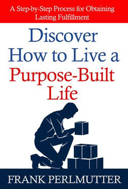 Discover How to Live a Purpose-Built Life