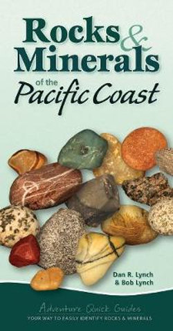 Rocks and Minerals of the Pacific Coast