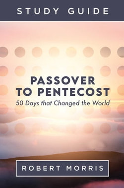 Passover to Pentecost Study Guide