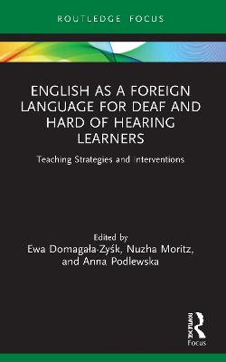 English as a Foreign Language for Deaf and Hard of Hearing Learners