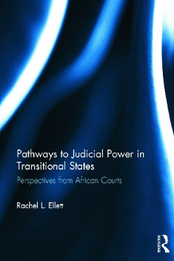 Pathways to Judicial Power in Transitional States