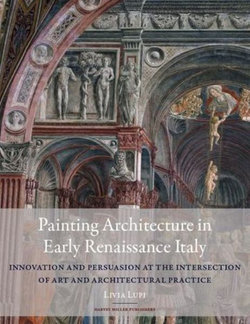 Painting Architecture in Early Renaissance Italy