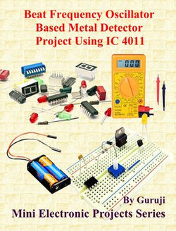 Beat Frequency Oscillator Based Metal Detector Project Using IC 4011