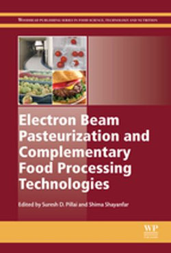 Electron Beam Pasteurization and Complementary Food Processing Technologies