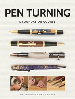 Pen Turning: a Foundation Course