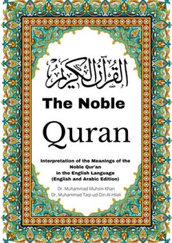 The Noble Quran: Interpretation of the Meanings of the Noble Qur'an in the English Language (English and Arabic Edition)