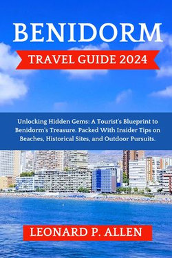 Benidorm Travel Guide 2024