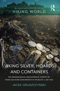 Viking Silver, Hoards and Containers