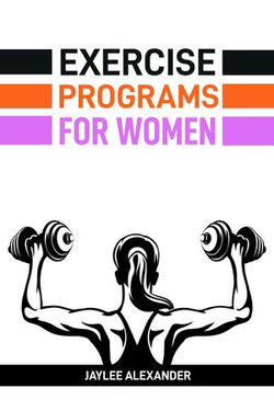 EXERCISE PROGRAMS FOR WOMEN