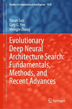 Evolutionary Deep Neural Architecture Search: Fundamentals, Methods, and Recent Advances