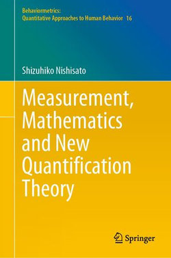 Measurement, Mathematics and New Quantification Theory