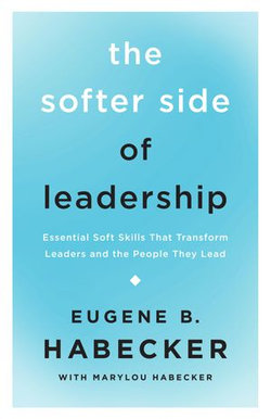 The Softer Side of Leadership