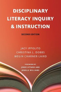 Disciplinary Literacy Inquiry and Instruction