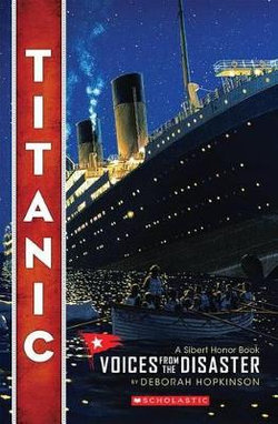 Titanic: Voices from the Disaster (Scholastic Focus)