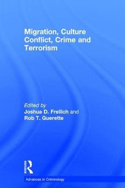 Migration, Culture Conflict, Crime and Terrorism