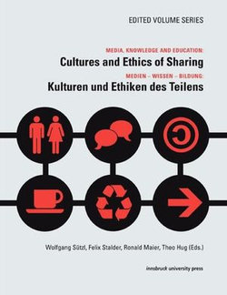 Media, Knowledge And Education: Cultures and Ethics of Sharing