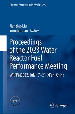 Proceedings of the 2023 Water Reactor Fuel Performance Meeting