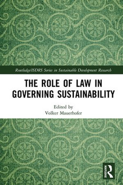 The Role of Law in Governing Sustainability