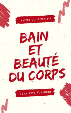 Bain et Beauté du Corps