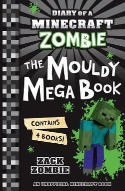 Diary of a Minecraft Zombie : The Mouldy Mega Book