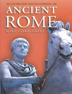 Illustrated Encyclopedia of Ancient Rome