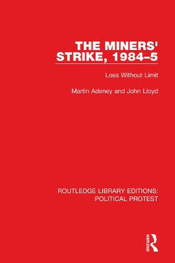 The Miners' Strike 1984&amp;#65533;5