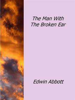 The Man With The Broken Ear