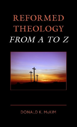 Reformed Theology from a to Z