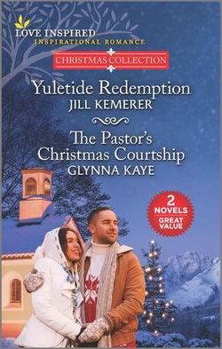 Yuletide Redemption/The Pastor's Christmas Courtship