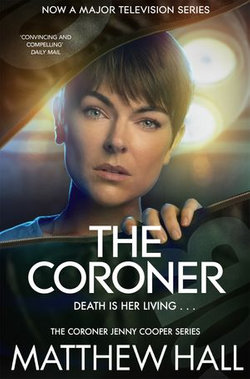 The Coroner: A Coroner Jenny Cooper Novel 1