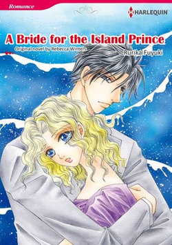 A BRIDE FOR THE ISLAND PRINCE